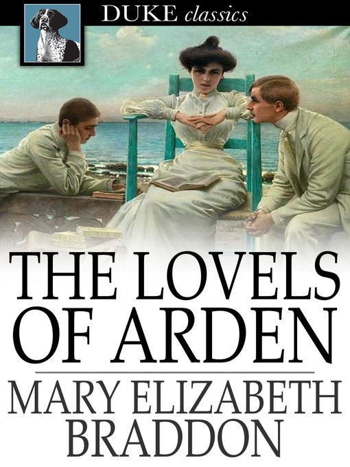 Title details for The Lovels of Arden by Mary Elizabeth Braddon - Wait list